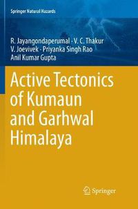 Cover image for Active Tectonics of Kumaun and Garhwal Himalaya