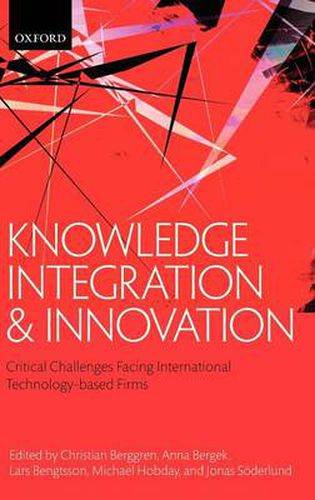 Cover image for Knowledge Integration and Innovation: Critical Challenges Facing International Technology-Based Firms