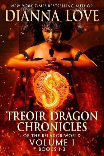 Cover image for Treoir Dragon Chronicles of the Belador World(TM): Volume I, Books 1-3