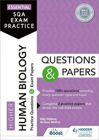 Cover image for Essential SQA Exam Practice: Higher Human Biology Questions and Papers: From the publisher of How to Pass