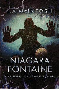 Cover image for Niagara Fontaine: A Meredith, Massachusetts Novel