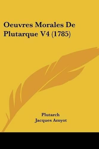 Cover image for Oeuvres Morales de Plutarque V4 (1785)