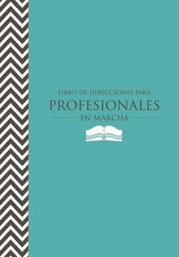 Cover image for Libro de Direcciones Para Profesionales En Marcha