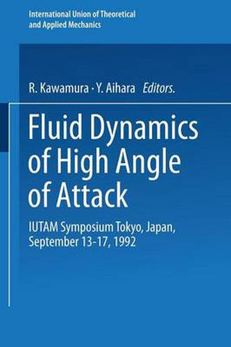 Cover image for Fluid Dynamics of High Angle of Attack: IUTAM Symposium Tokyo, Japan September 13-17, 1992