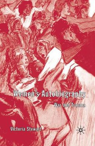 Cover image for Women's Autobiography: War and Trauma