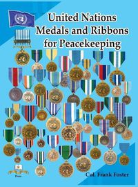 Cover image for United Nations Medals and Ribbons for Peacekeeping