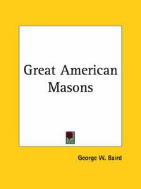 Cover image for Great American Masons