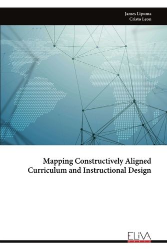 Cover image for Mapping Constructively Aligned Curriculum and Instructional Design