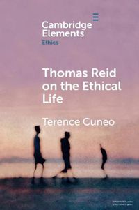 Cover image for Thomas Reid on the Ethical Life