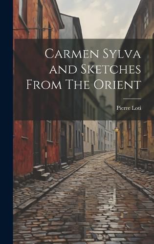 Cover image for Carmen Sylva and Sketches From The Orient
