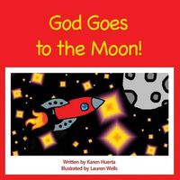 Cover image for God Goes to the Moon!