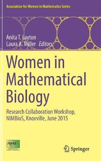 Cover image for Women in Mathematical Biology: Research Collaboration Workshop, NIMBioS, Knoxville, June 2015