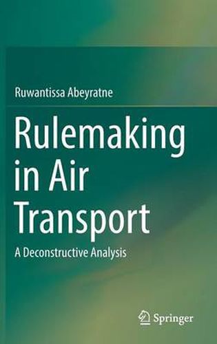 Cover image for Rulemaking in Air Transport: A Deconstructive Analysis