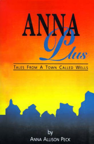 Cover image for Anna Plus: Tales from a Town Called Wells