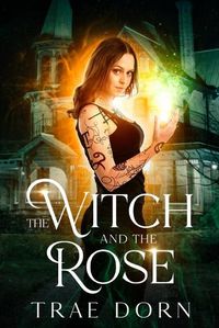 Cover image for The Witch and the Rose