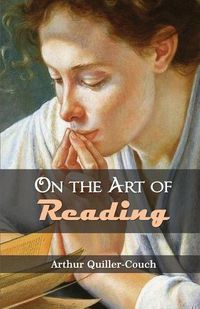 Cover image for On The Art Of Reading