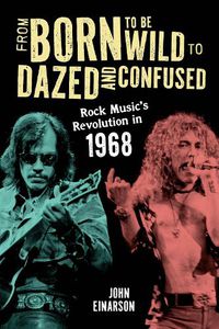 Cover image for From Born to Be Wild to Dazed and Confused