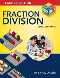 Cover image for Fraction Division Using LEGO Bricks: Teacher Edition