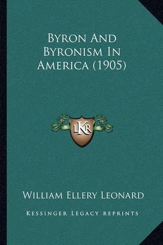 Byron and Byronism in America (1905)