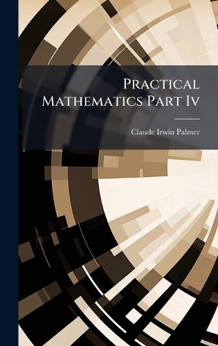 Cover image for Practical Mathematics Part Iv