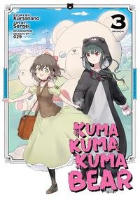 Cover image for Kuma Kuma Kuma Bear (Manga) Vol. 3