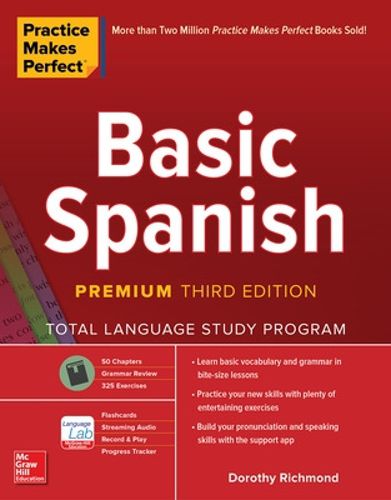 Cover image for Practice Makes Perfect: Basic Spanish, Premium Third Edition