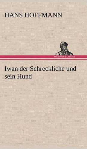 Iwan Der Schreckliche Und Sein Hund