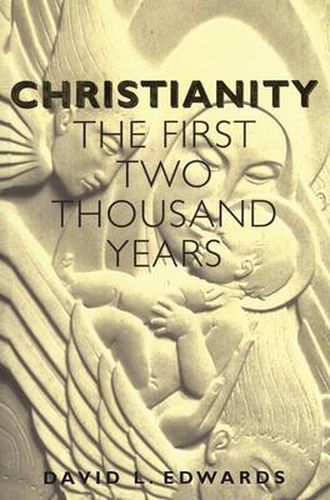 Christianity: The First Two Thousand Years