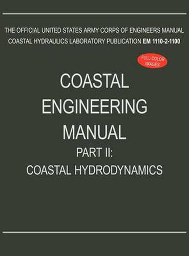 Coastal Engineering Manual Part II: Coastal Hydrodynamics (EM 1110-2-1100)