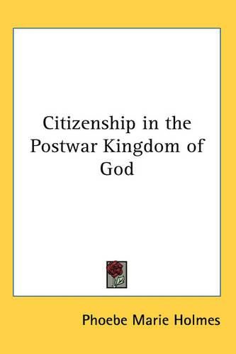 Citizenship in the Postwar Kingdom of God