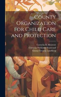 Cover image for County Organization for Child Care and Protection