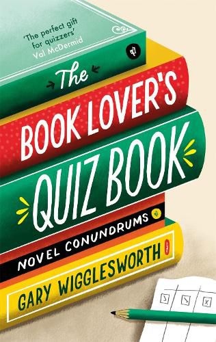 Cover image for The Book Lover's Quiz Book: Novel Conundrums