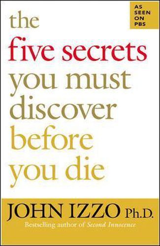 Cover image for The Five Secrets You Must Discover Before You Die