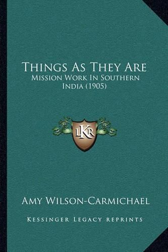 Things as They Are: Mission Work in Southern India (1905)