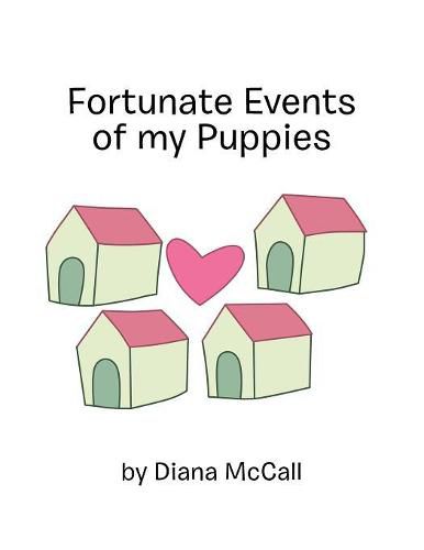 Cover image for Fortunate Events of My Puppies