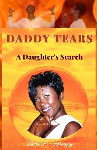 Cover image for Daddy Tears A Daughter's Search