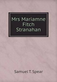 Cover image for Mrs Mariamne Fitch Stranahan