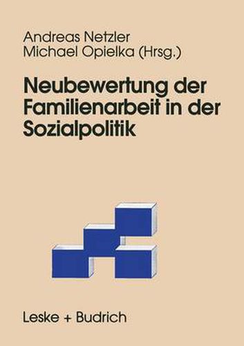 Cover image for Neubewertung Der Familienarbeit in Der Sozialpolitik