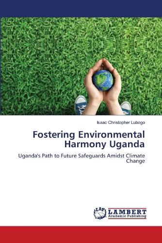 Cover image for Fostering Environmental Harmony Uganda