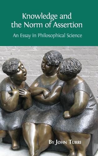 Cover image for Knowledge and the Norm of Assertion: An Essay in Philosophical Science