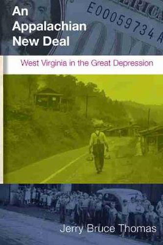 Cover image for An Appalachian New Deal: West Virginia in the Great Depression