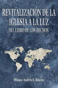 Cover image for Revitalizacion de la Iglesia a la luz del libro de los Hechos