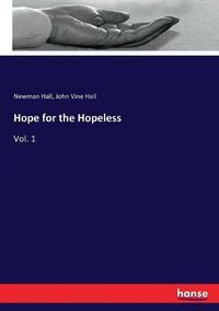 Cover image for Hope for the Hopeless: Vol. 1