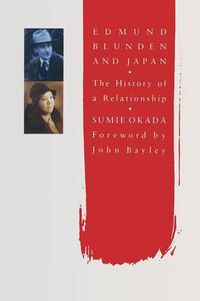 Cover image for Edmund Blunden and Japan: The History of a Relationship