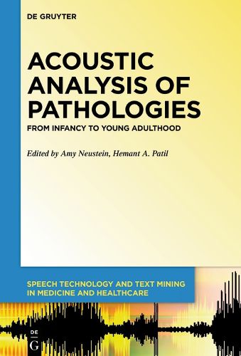 Cover image for Acoustic Analysis of Pathologies: From Infancy to Young Adulthood