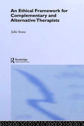 Cover image for An Ethical Framework for Complementary and Alternative Therapists