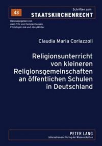 Cover image for Religionsunterricht Von Kleineren Religionsgemeinschaften an Oeffentlichen Schulen in Deutschland