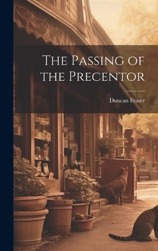 Cover image for The Passing of the Precentor