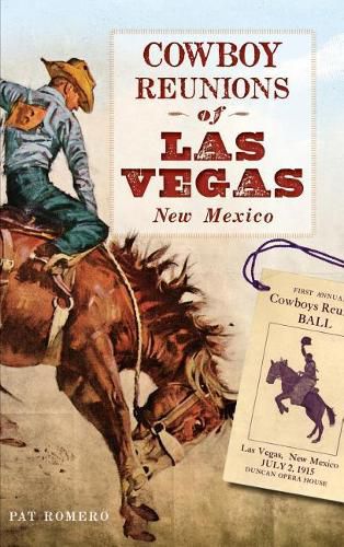 Cover image for Cowboy Reunions of Las Vegas, New Mexico