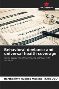 Cover image for Behavioral deviance and universal health coverage